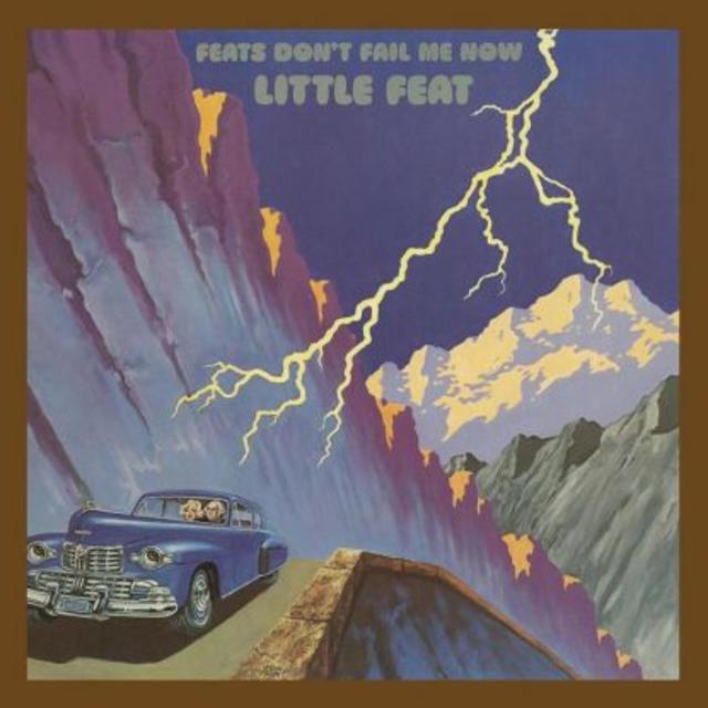 Doing a 180: Little Feat, Feats Don’t Fail Me Now / The Last Record Album