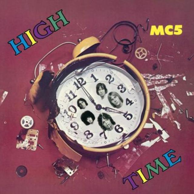 Doing a 180: MC5, High Time
