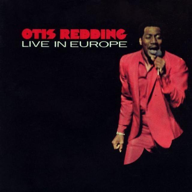 Happy 50th: Otis Redding, LIVE IN EUROPE