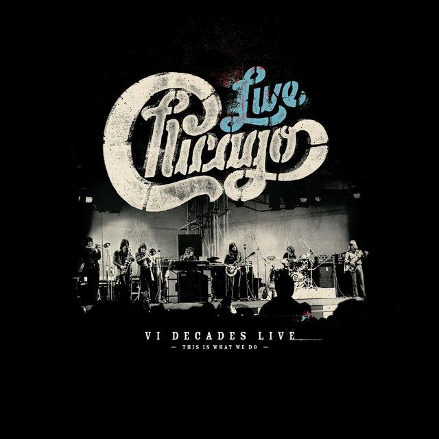 Chicago VI Decades Live Available April 6
