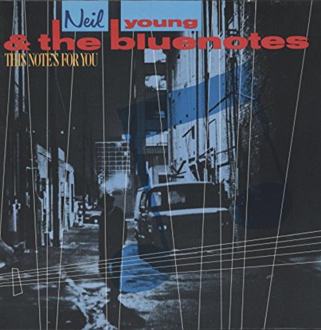Neil Young & The Bluenotes, THIS NOTE’S FOR YOU