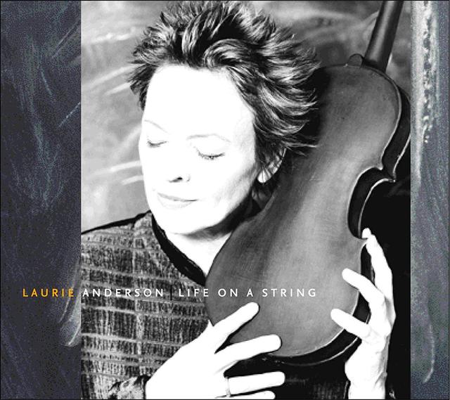 Laurie Anderson, LIFE ON A STRING