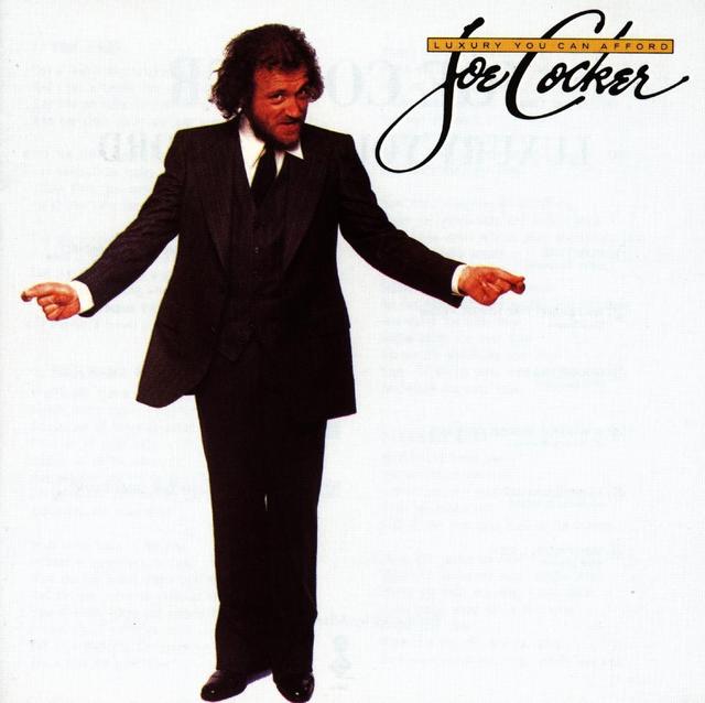 Joe Cocker, LUXURY YOU CAN AFFORD