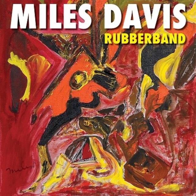 Miles Davis RUBBERBAND Album Cover