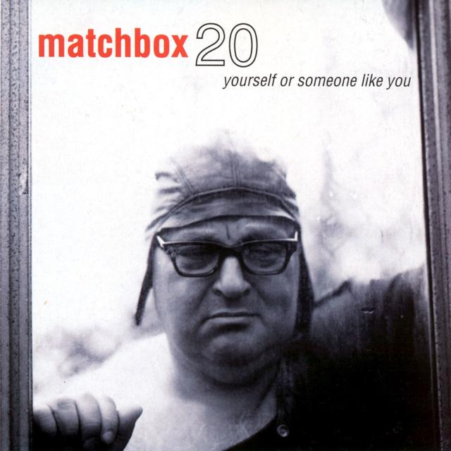 Matchbox Twenty YOURSELF OR SOMEONE LIKE YOU Cover