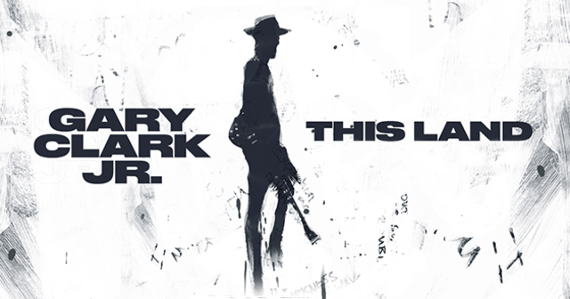 THIS LAND Gary Clark Jr. 