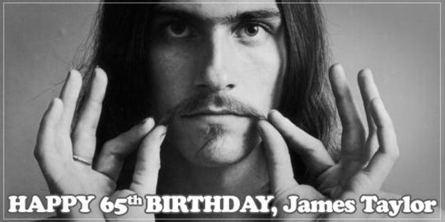 Happy Birthday, James Taylor
