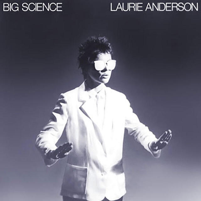 Happy Anniversary: Laurie Anderson, Big Science