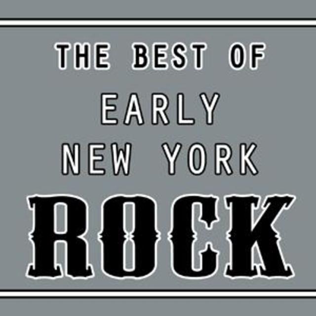 Best Of Early New York Rock