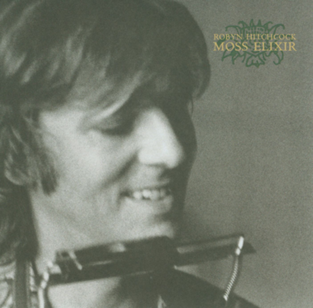 Happy Anniversary: Robyn Hitchcock, MOSS ELIXIR