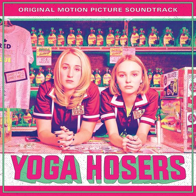 Out Now: Yoga Hosers: The Original Soundtrack