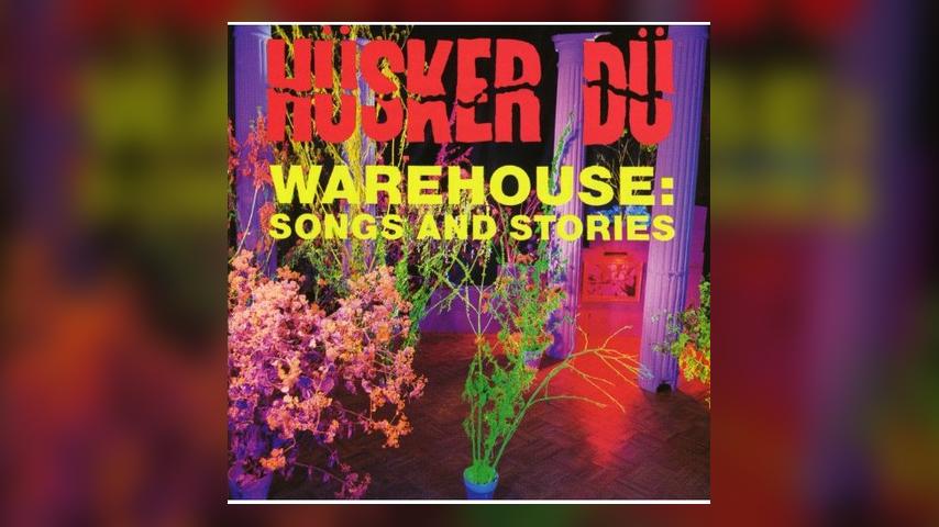 Make It a Double: Hüsker Dü, WAREHOUSE: SONGS AND STORIES