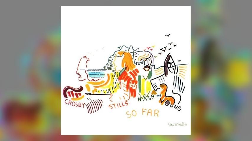 Once Upon a Time at the Top of the Charts: Crosby, Stills, Nash and Young, SO FAR
