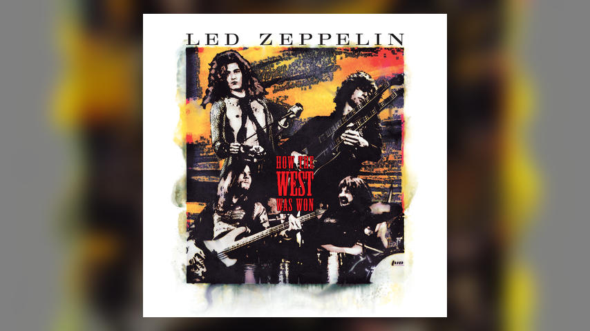 Led Zeppelin, HOW THE WEST WAS WON
