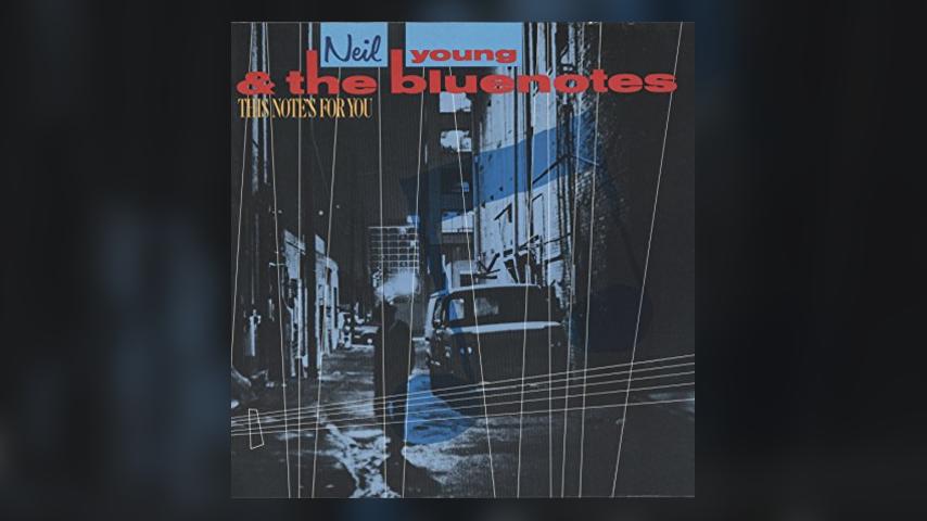 Neil Young & The Bluenotes, THIS NOTE’S FOR YOU