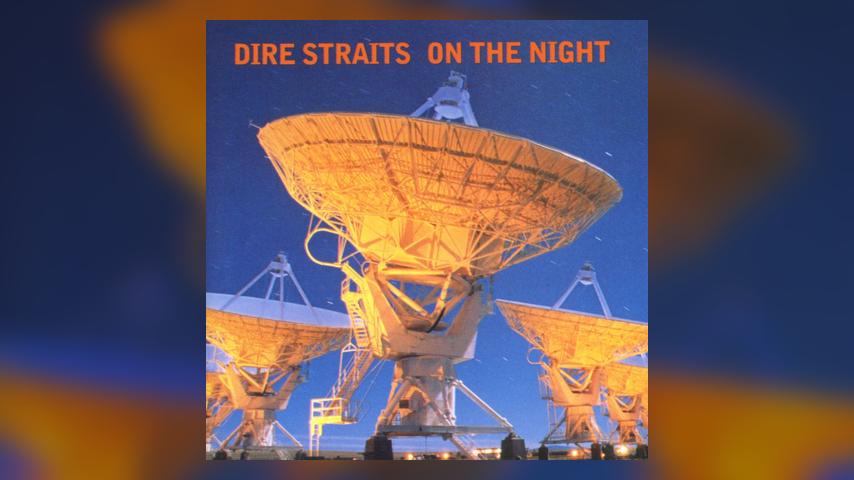 Dire Straits, ON THE NIGHT