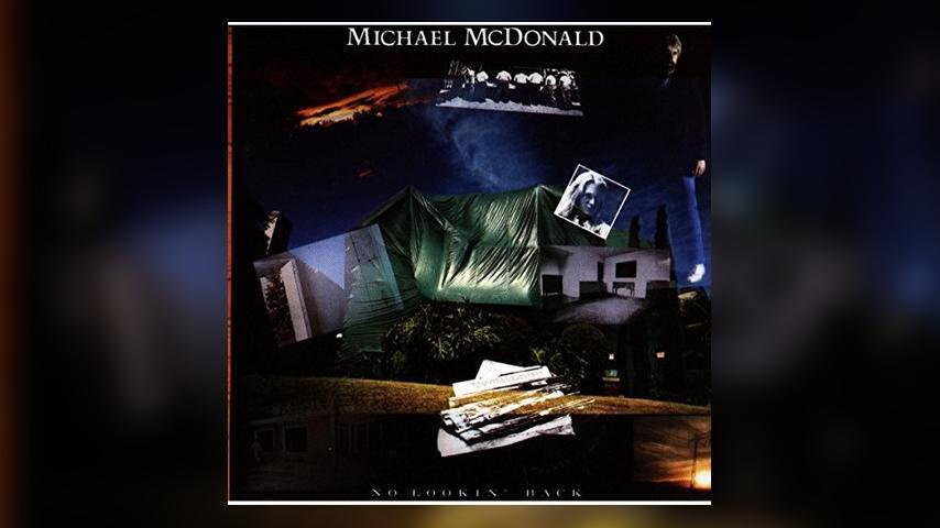 Michael McDonald, NO LOOKIN’ BACK
