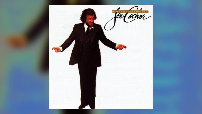 Joe Cocker, LUXURY YOU CAN AFFORD