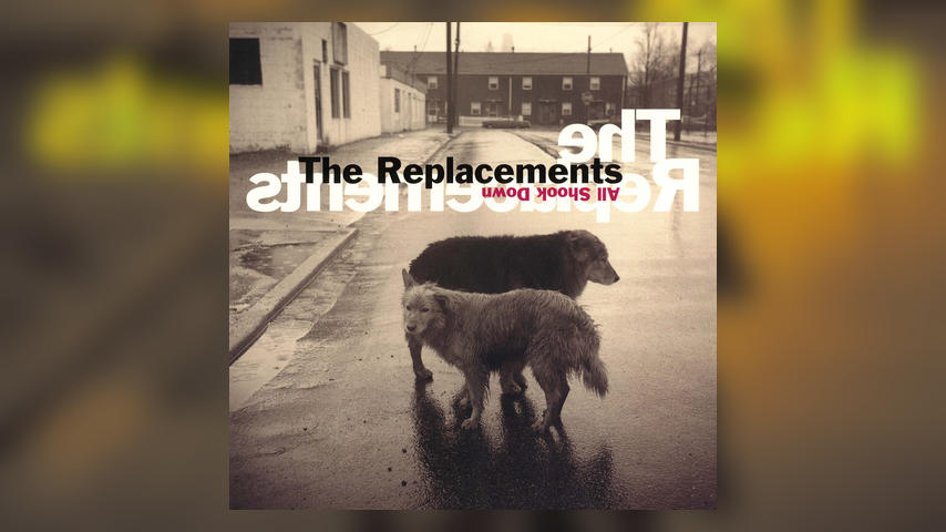 The Replacements, ALL SHOOK DOWN