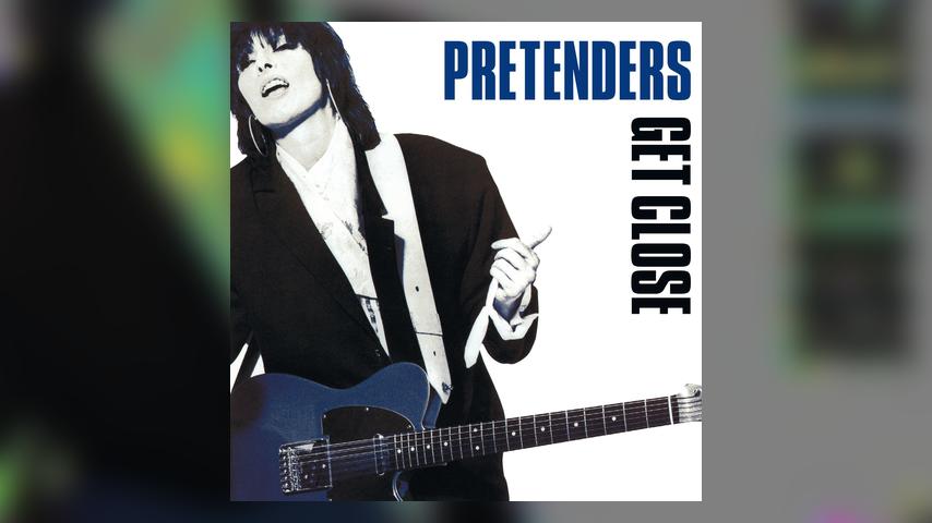 The Pretenders, GET CLOSE
