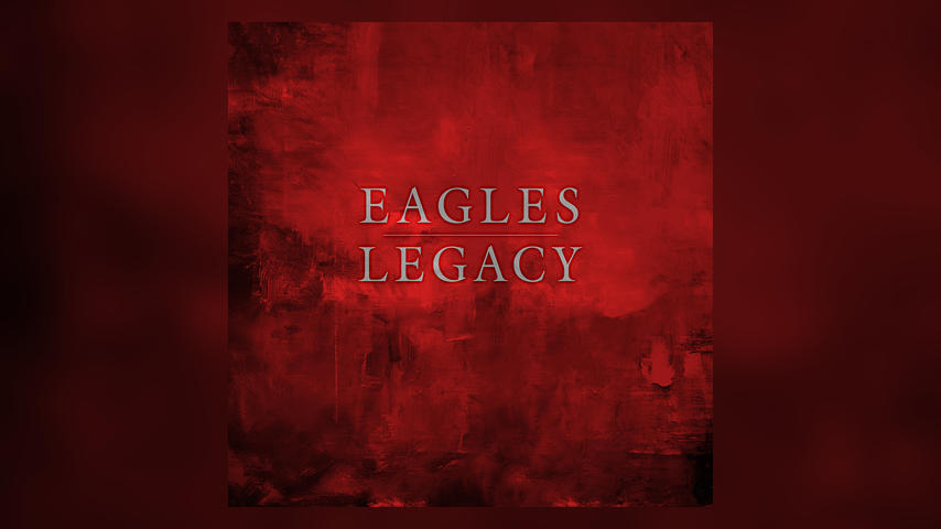 Eagles, LEGACY
