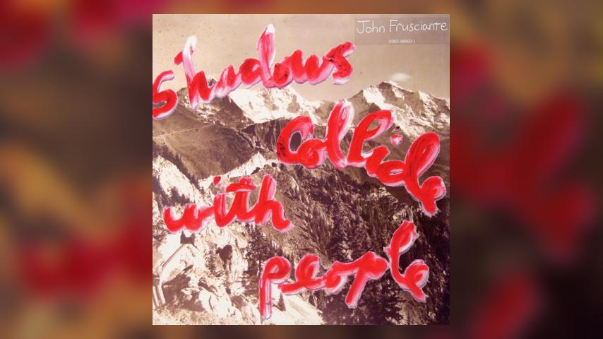  John Frusciante SHADOWS COLLIDE WITH PEOPLE Cover Art