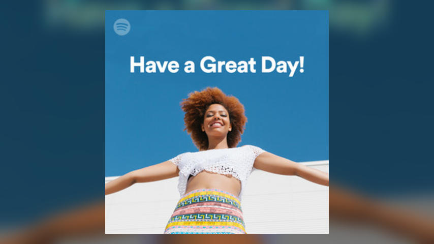 HAVE A GREAT DAY Spotify Playlist
