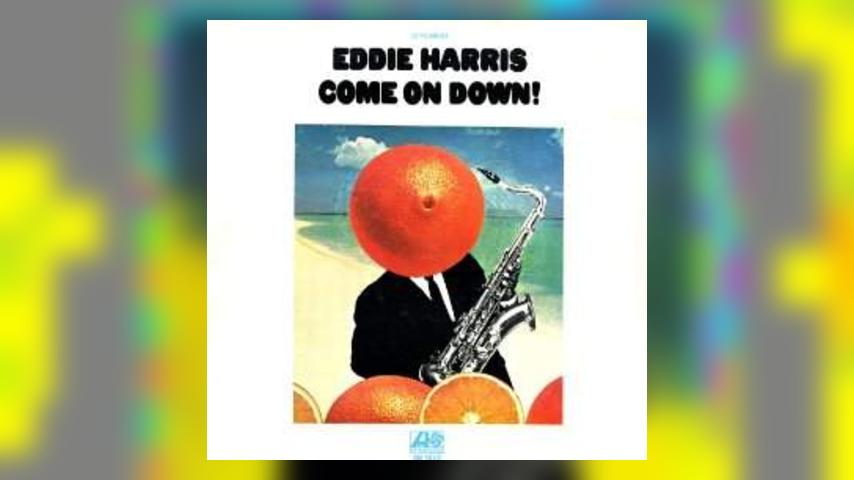 Happy 45th: Eddie Harris, Come On Down!