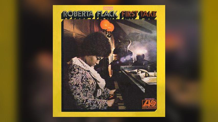 Happy Anniversary: Roberta Flack, First Take