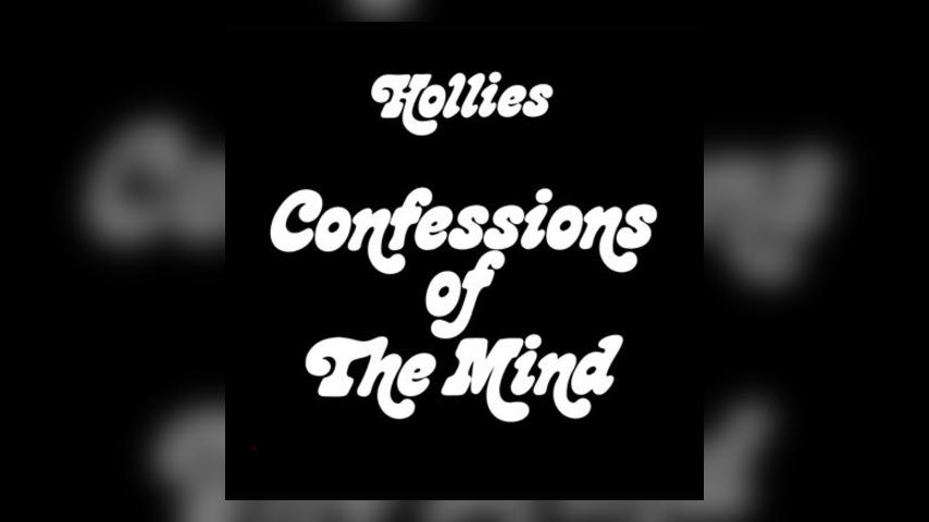 Happy Anniversary: The Hollies, CONFESSIONS OF THE MIND