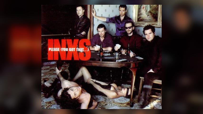Happy Anniversary: INXS, “Please (You Got That…)”