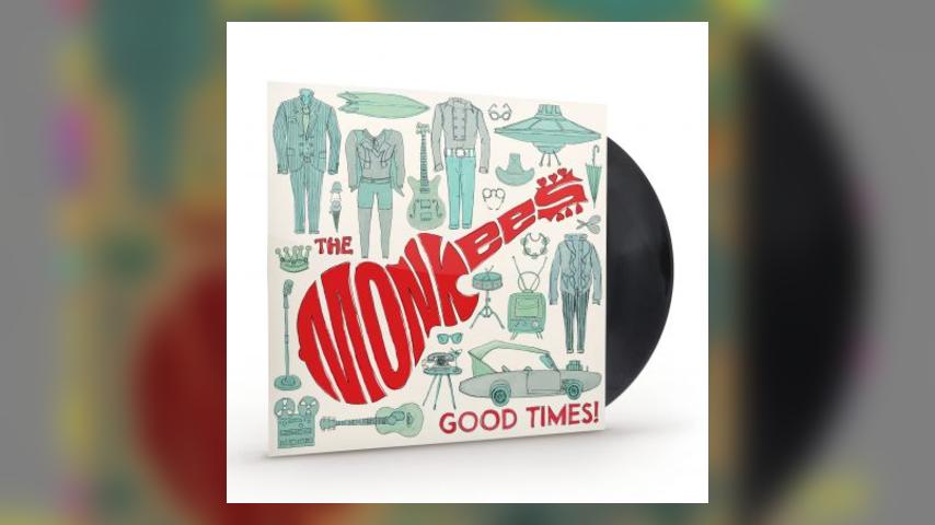 Doing a 180: The Monkees, Good Times