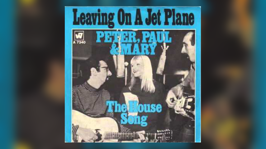 Once Upon a Time at the Top Spot: Peter, Paul and Mary, “Leaving on a Jet Plane”