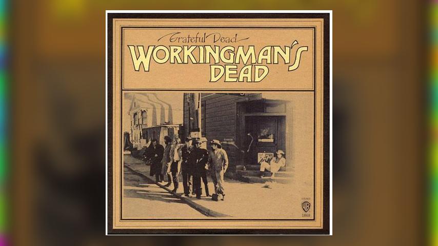 Happy Anniversary: The Grateful Dead, WORKINGMAN’S DEAD