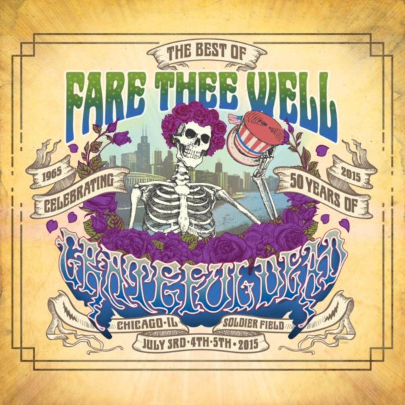 The Best Of Fare Thee Well: Celebrating 50 Years of Grateful Dead