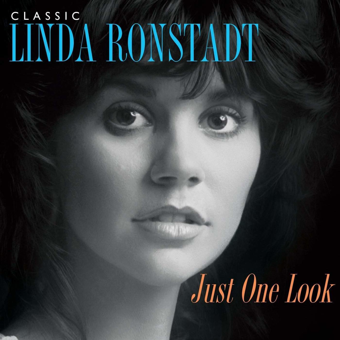 Just One Look: Classic Linda Ronstadt (2015 Remastered)