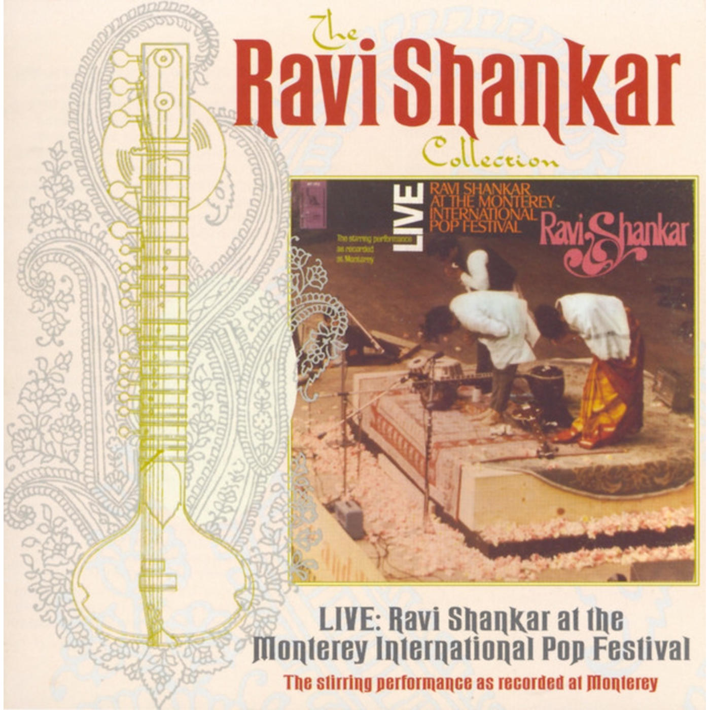The Ravi Shankar Collection: Live: Ravi Shankar At The Monterey International Pop Festival