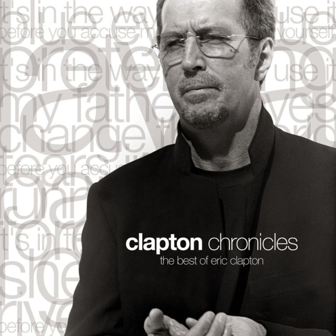 Clapton Chronicles: The Best Of Eric Clapton